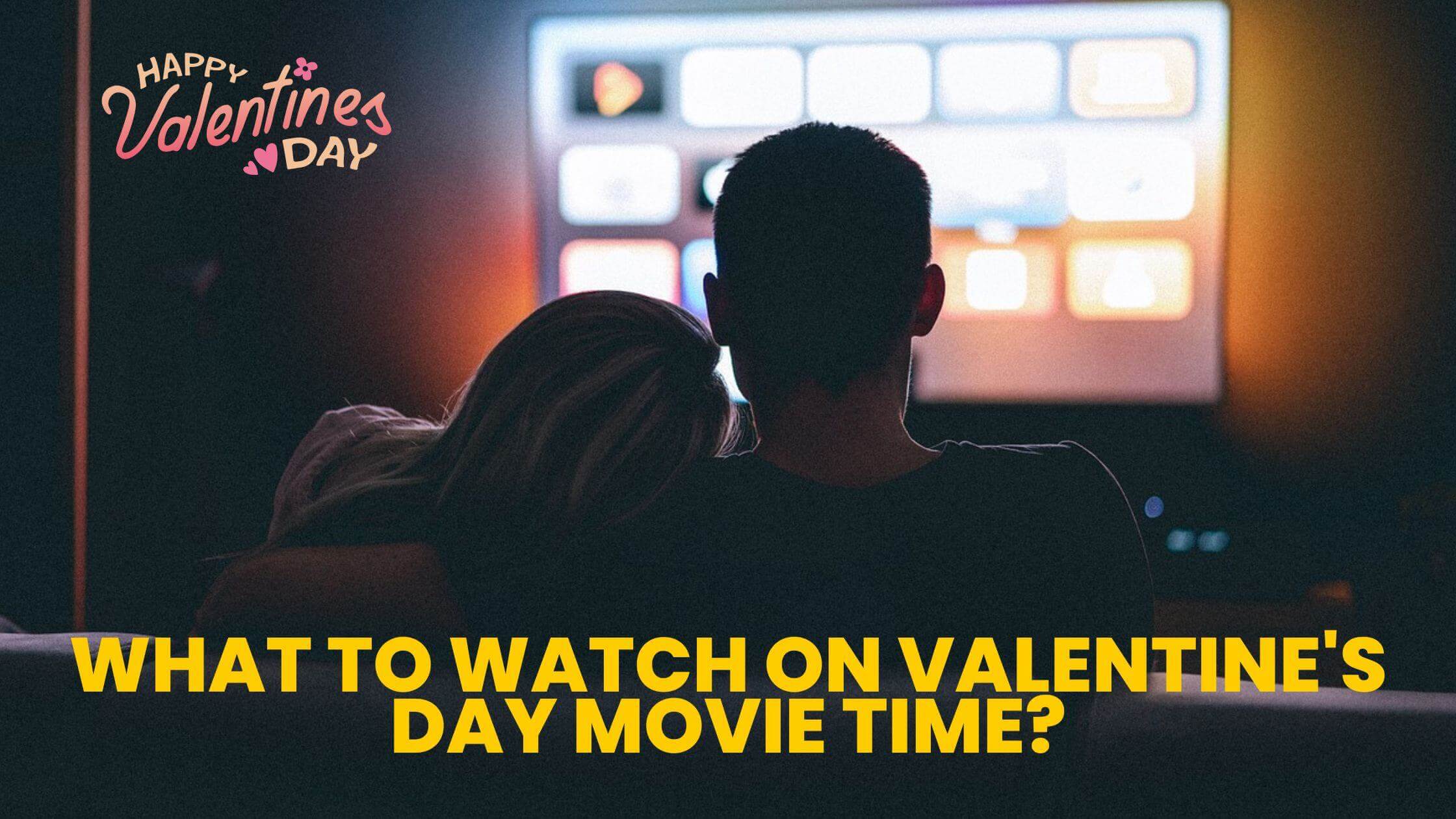 on Valentine's Day Movie Time